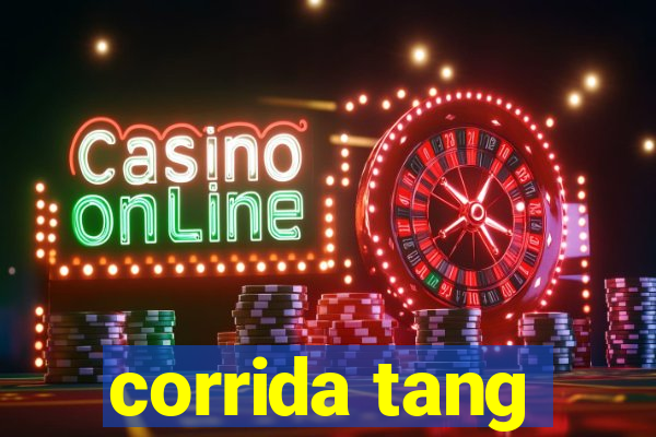 corrida tang